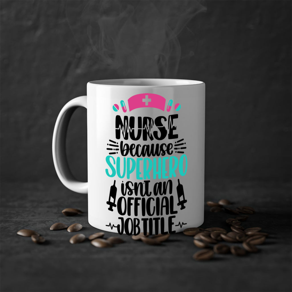 Nurse Because Superhero Style Style 118#- nurse-Mug / Coffee Cup