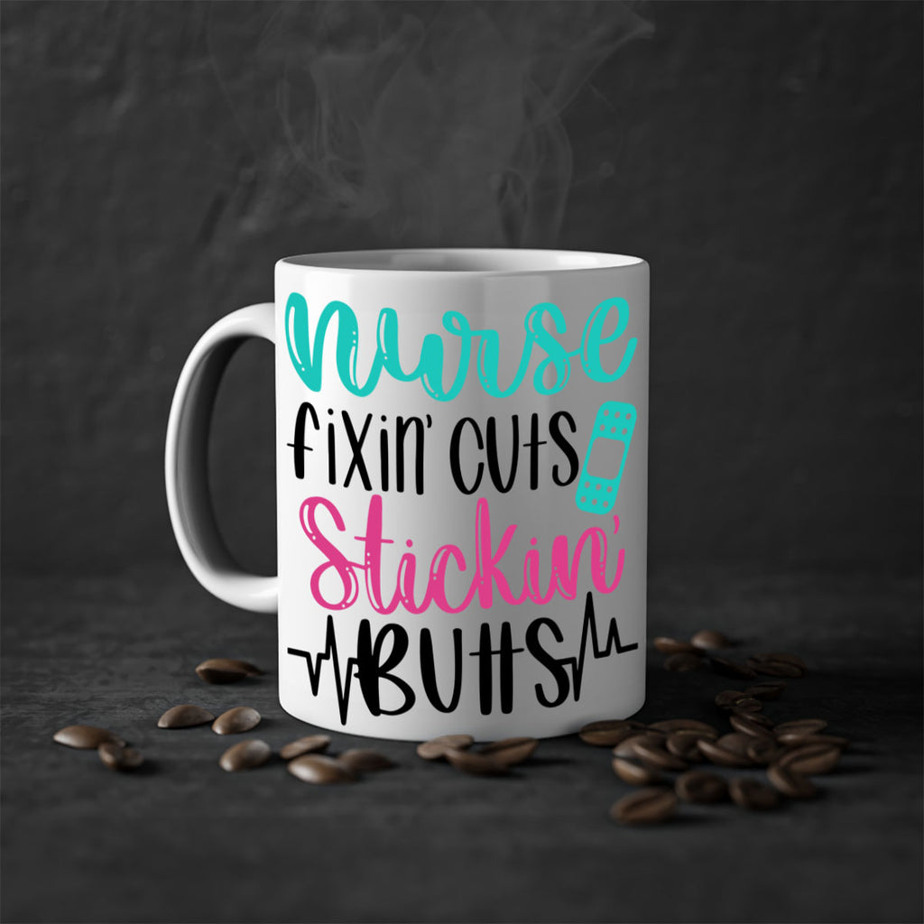 Nurse Fixin Cuts Stickin Style Style 117#- nurse-Mug / Coffee Cup