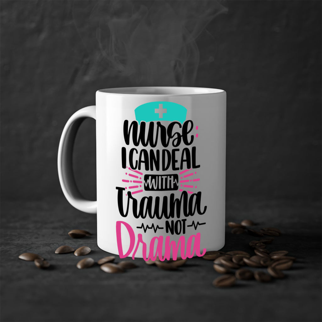 Nurse I Can Deal With Trauma Style Style 114#- nurse-Mug / Coffee Cup