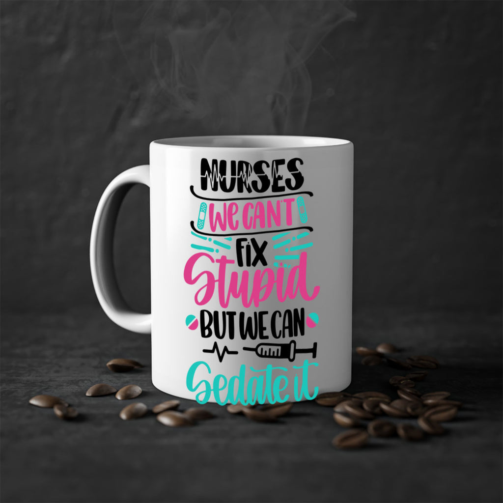 Nurses We Cant Fix Style Style 73#- nurse-Mug / Coffee Cup