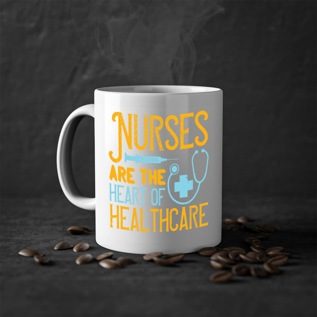 Nurses are the heart of healthcare Style 317#- nurse-Mug / Coffee Cup