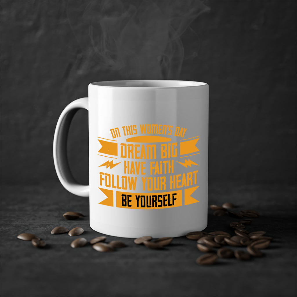 On this Womens Daydream big have faith Style 97#- World Health-Mug / Coffee Cup