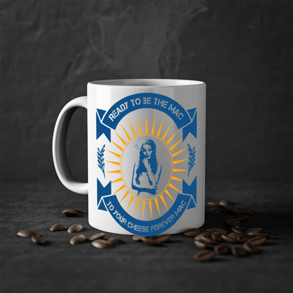 Ready to be the mac to your cheese forever 38#- bride-Mug / Coffee Cup
