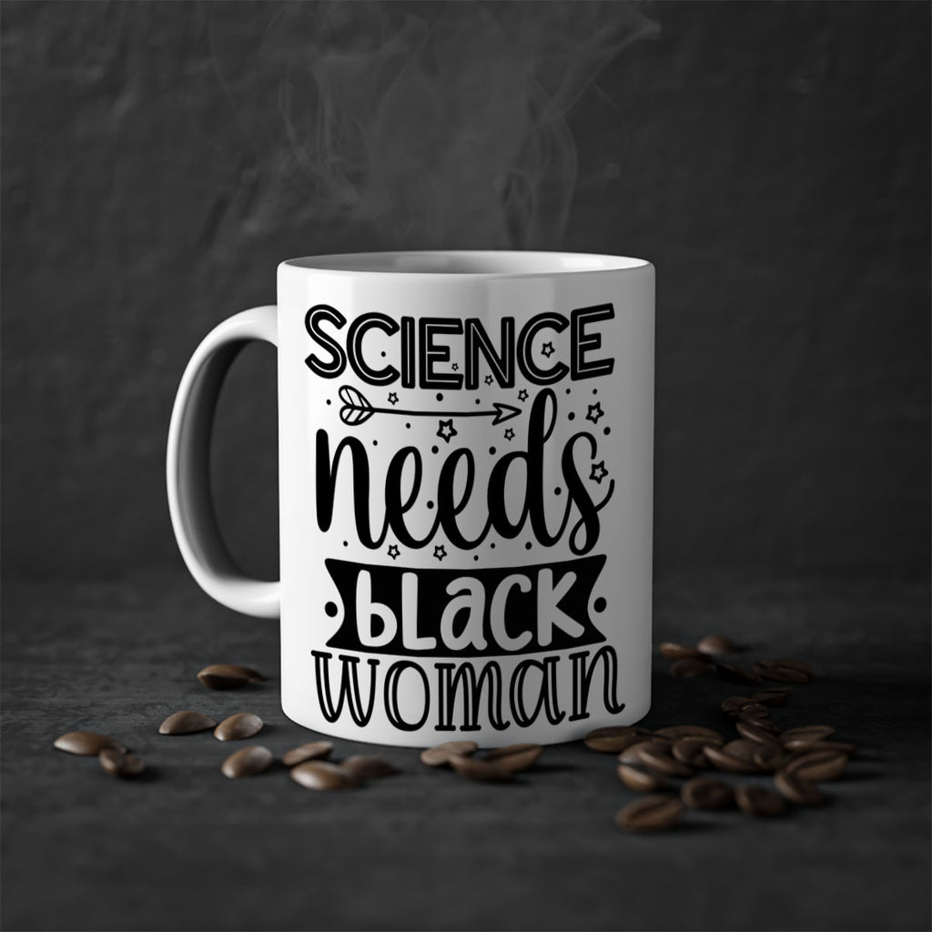 Science needs black woman Style 8#- Black women - Girls-Mug / Coffee Cup