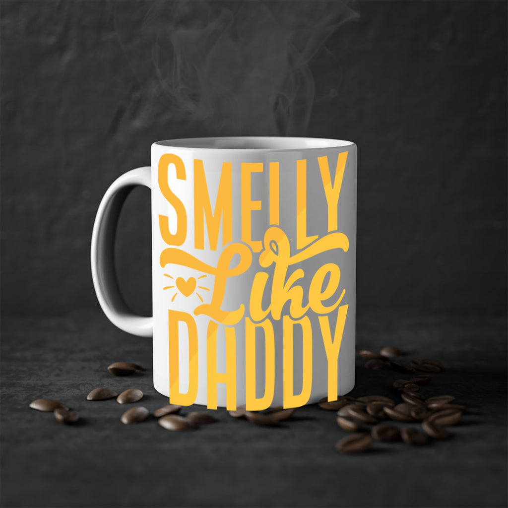 Smelly Like Daddy Style 200#- baby2-Mug / Coffee Cup