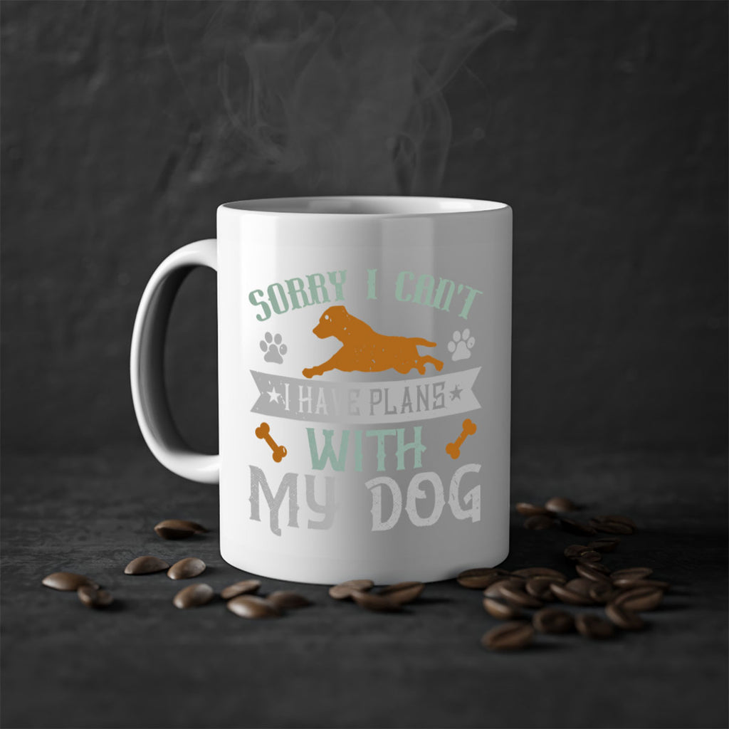 Sorry I Cant I Have Plans With My Dog Style 147#- Dog-Mug / Coffee Cup