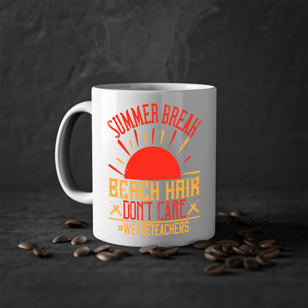 Summer break beach hair don’t care WeAreTeachers Style 19#- teacher-Mug / Coffee Cup