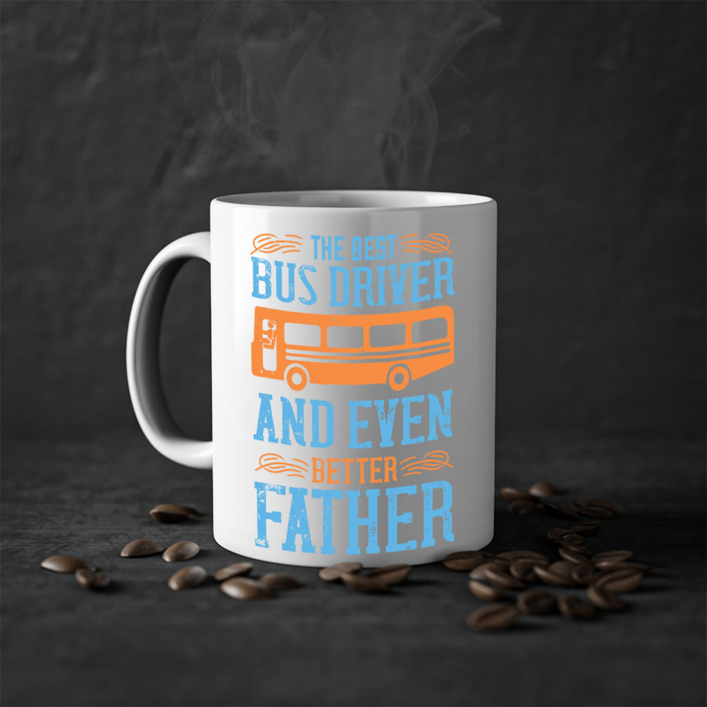 THE BEST BUS DRIVER AND EVEN BETTER FATHER Style 13#- bus driver-Mug / Coffee Cup