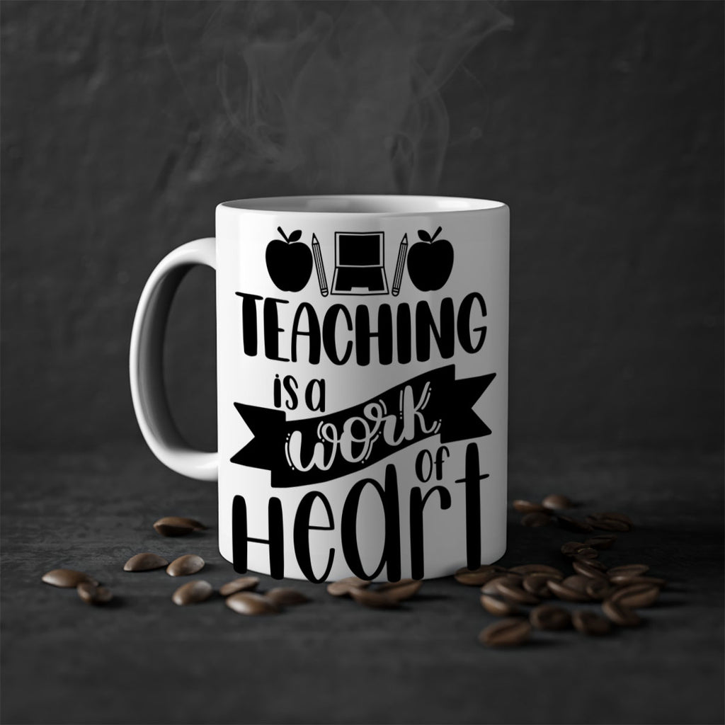 Teaching Is A Work Of Heart Style 42#- teacher-Mug / Coffee Cup
