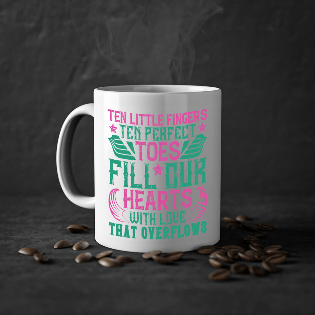 Ten little fingers ten perfect toes fill our hearts with love that overflows Style 8#- baby2-Mug / Coffee Cup