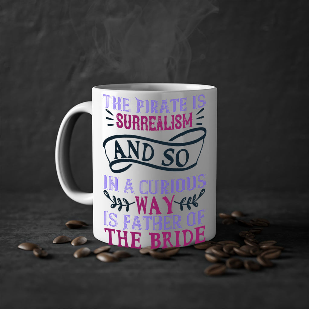 The Pirate is surrealism and so in a curious way is Father of the Bride 26#- bride-Mug / Coffee Cup