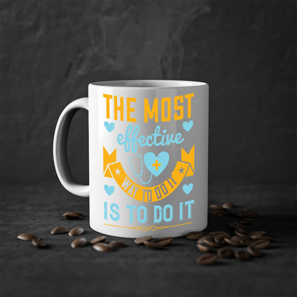 The most effective way to do it is to do it Style 258#- nurse-Mug / Coffee Cup