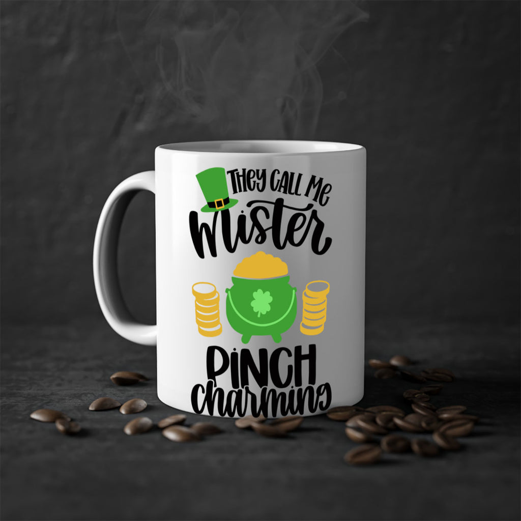 They Call Me Mister Pinch Charming Style 25#- St Patricks Day-Mug / Coffee Cup