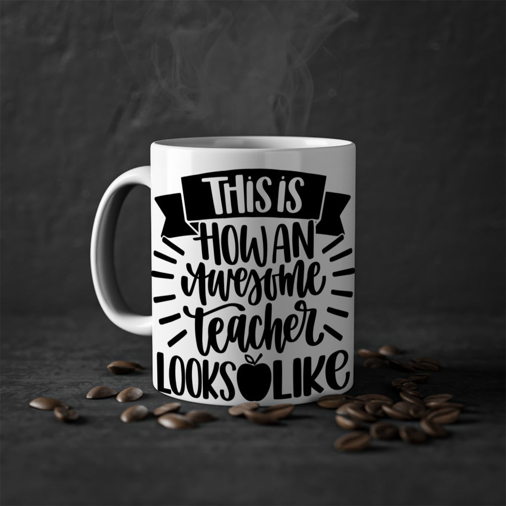 This Is How An Awesome Style 34#- teacher-Mug / Coffee Cup
