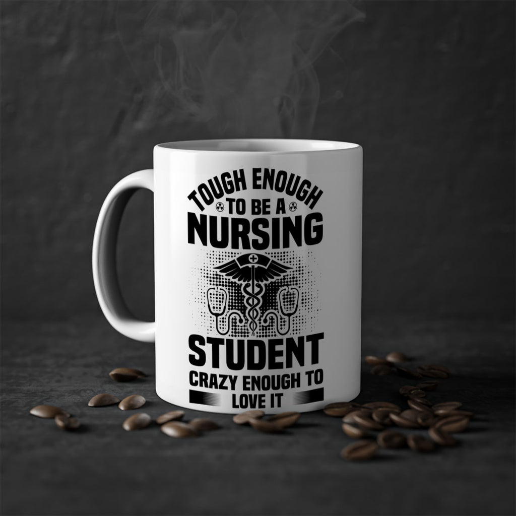 Tough enough Style 231#- nurse-Mug / Coffee Cup