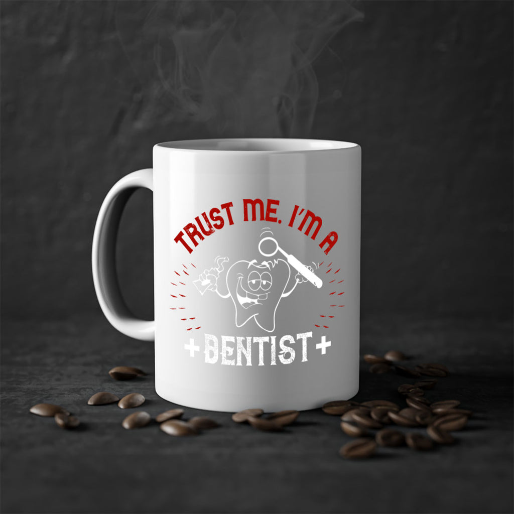 Trust me im dentist Style 10#- dentist-Mug / Coffee Cup