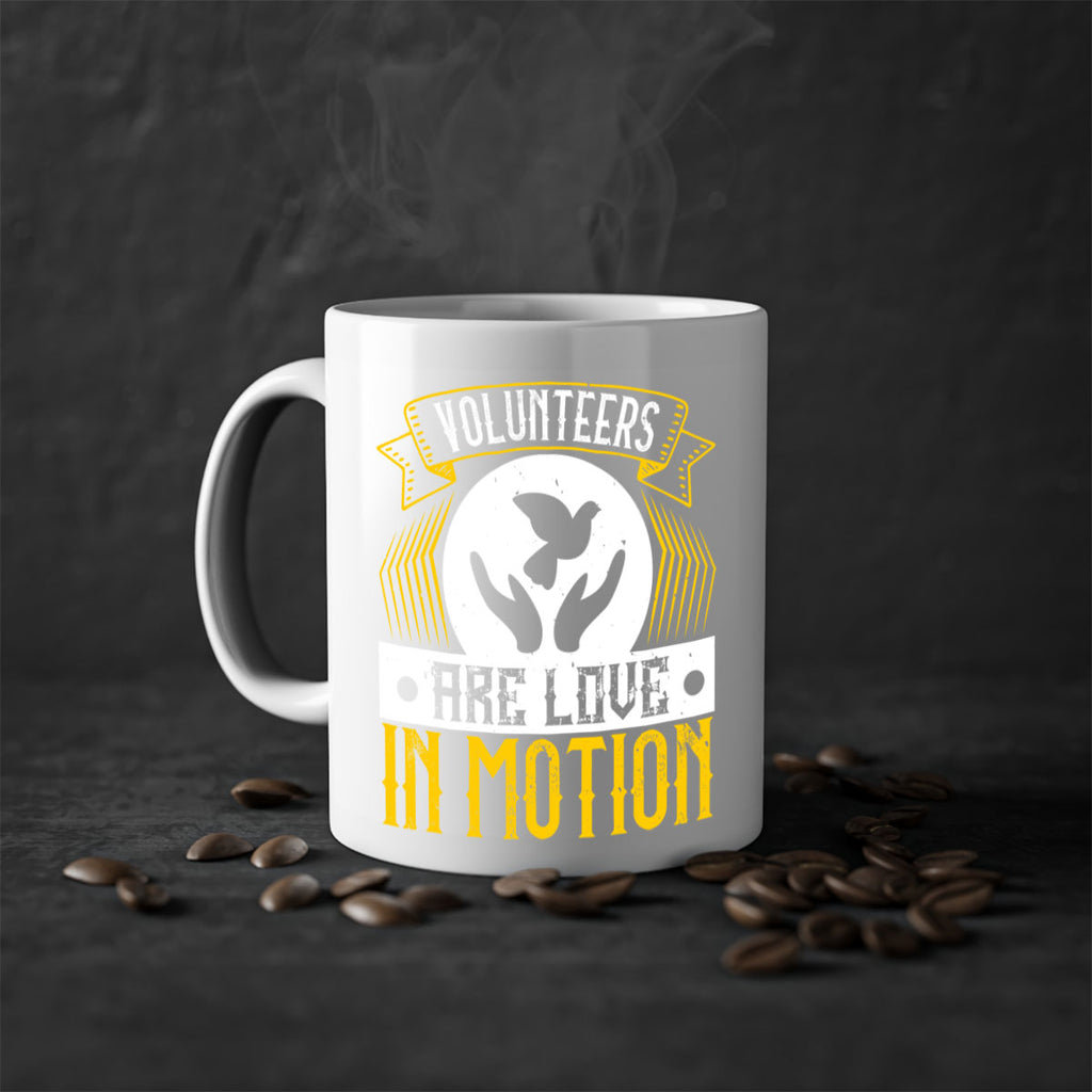 Volunteers are love in motion Style 14#-Volunteer-Mug / Coffee Cup