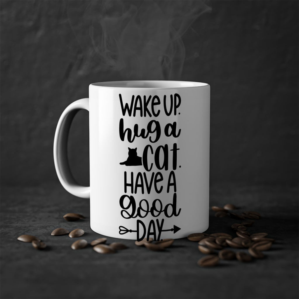 Wake Up Hug A Cat Style 108#- cat-Mug / Coffee Cup