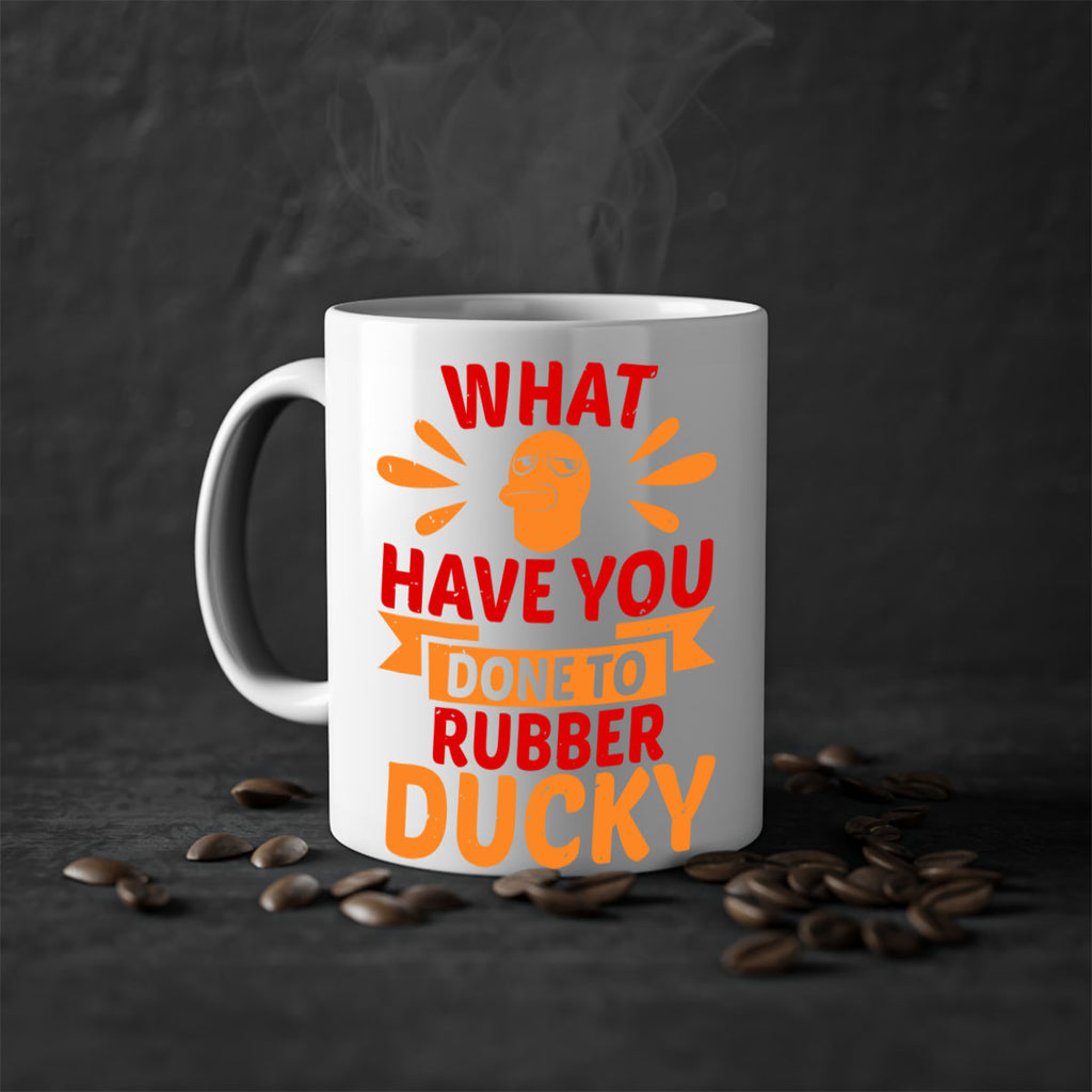 What Have You Done To Rubber Ducky Style 9#- duck-Mug / Coffee Cup
