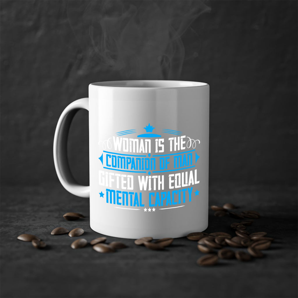 Woman is the companion of man gifted with equal mental capacity Style 17#- World Health-Mug / Coffee Cup