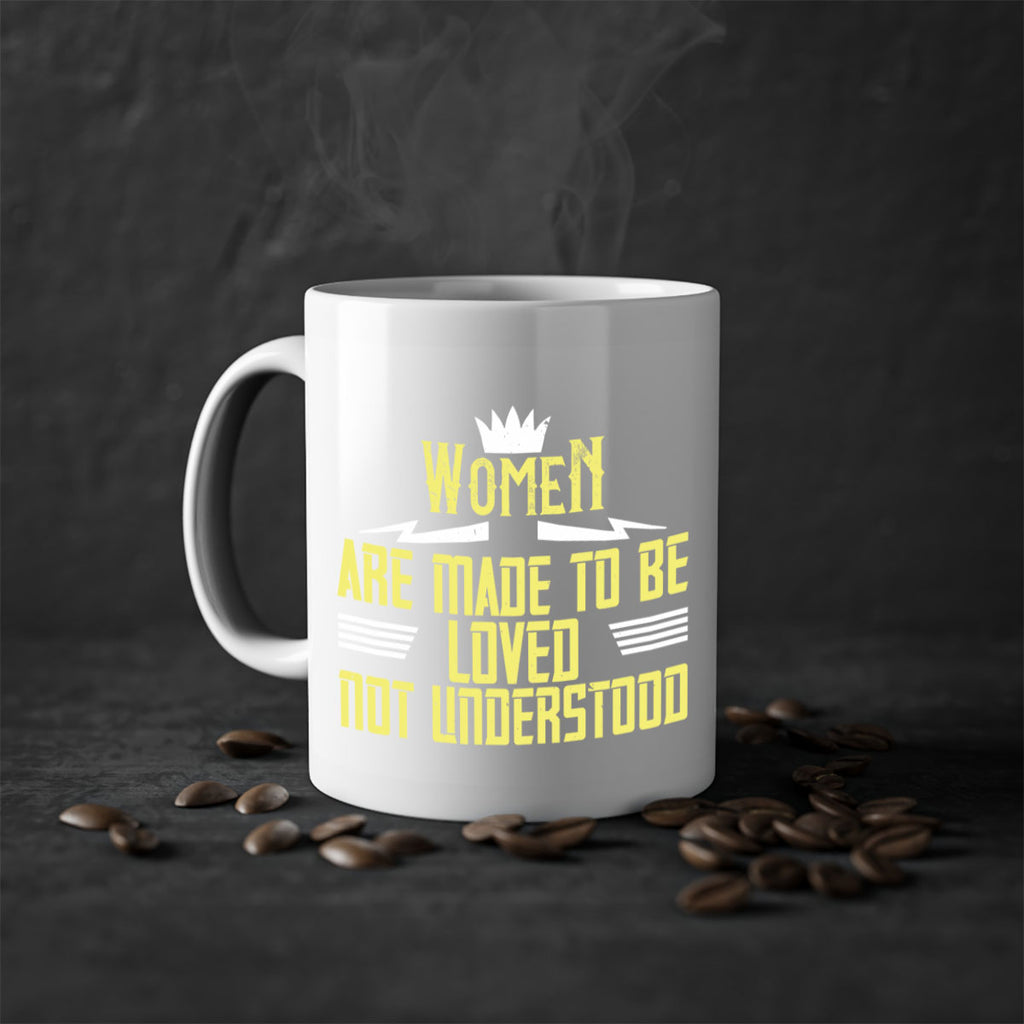 Women are made to be loved not understood Style 13#- World Health-Mug / Coffee Cup