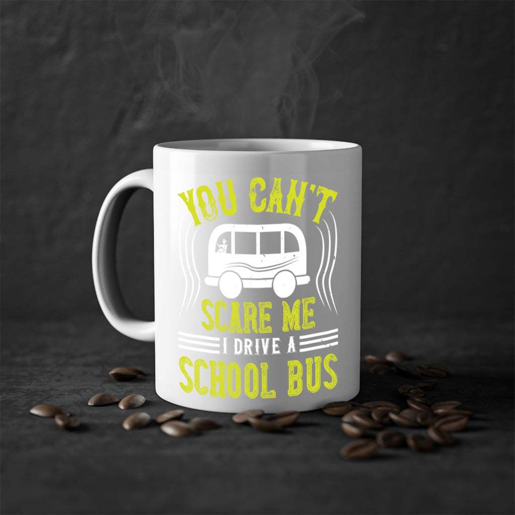 YOU CANT SCARE ME IM A BUS DRIVER Style 2#- bus driver-Mug / Coffee Cup