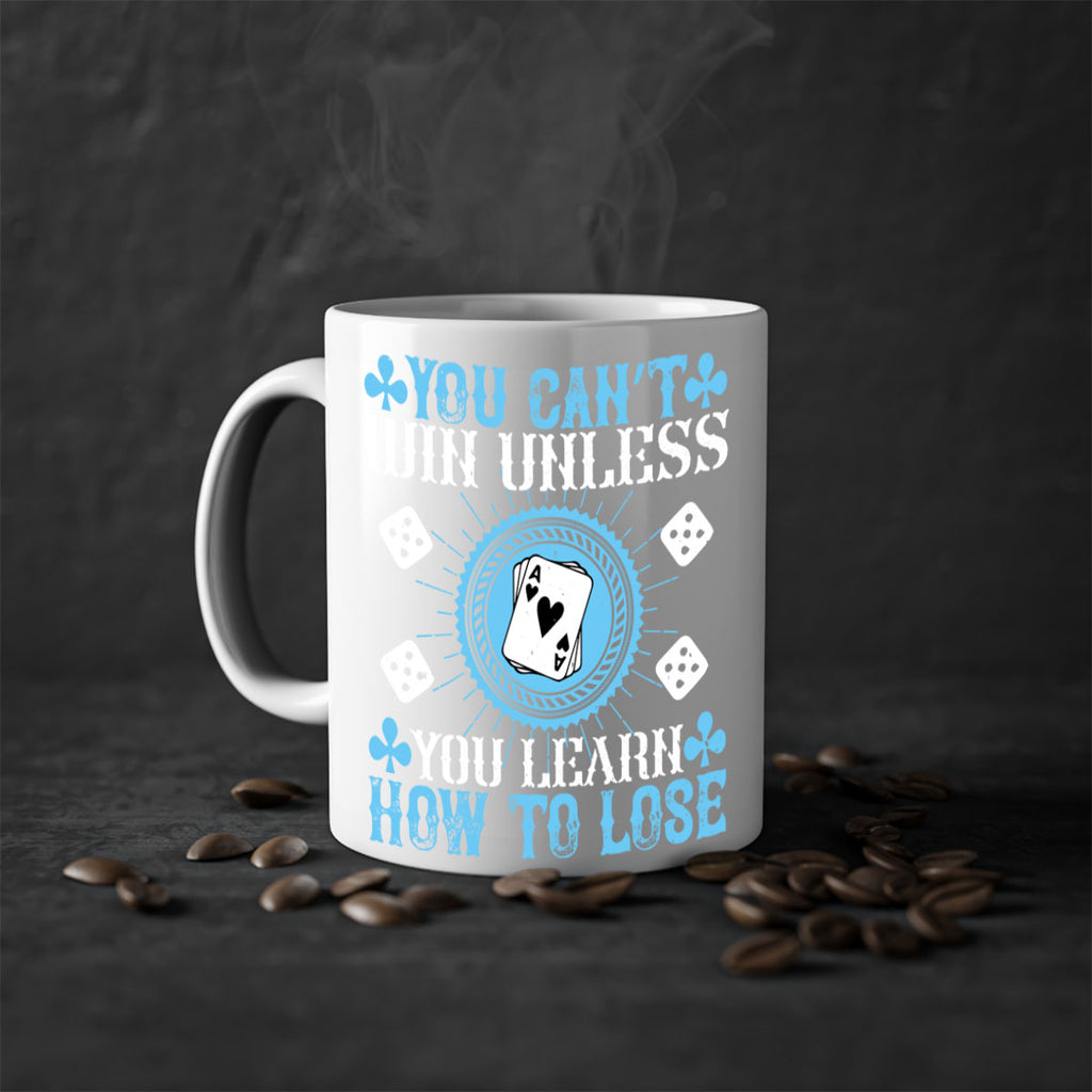 You can’t win unless you learn how to lose Style 8#- dentist-Mug / Coffee Cup