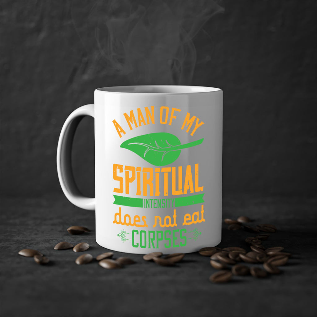 a man of my spiritual intensity does not eat corpses 150#- vegan-Mug / Coffee Cup