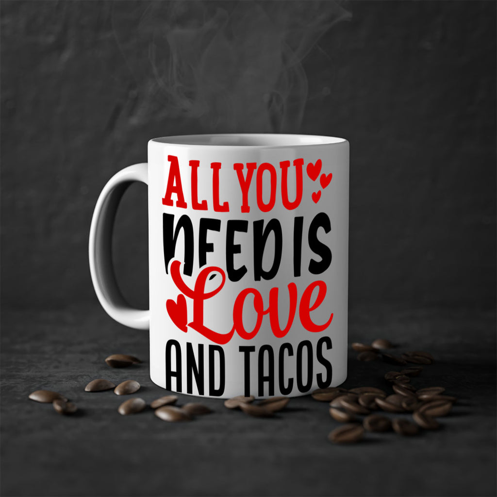 all you need is love and tacos 82#- valentines day-Mug / Coffee Cup