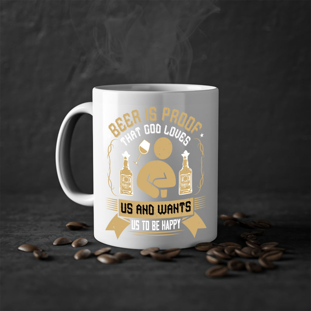 beer is proof that god loves us and wants us to be happy 23#- drinking-Mug / Coffee Cup