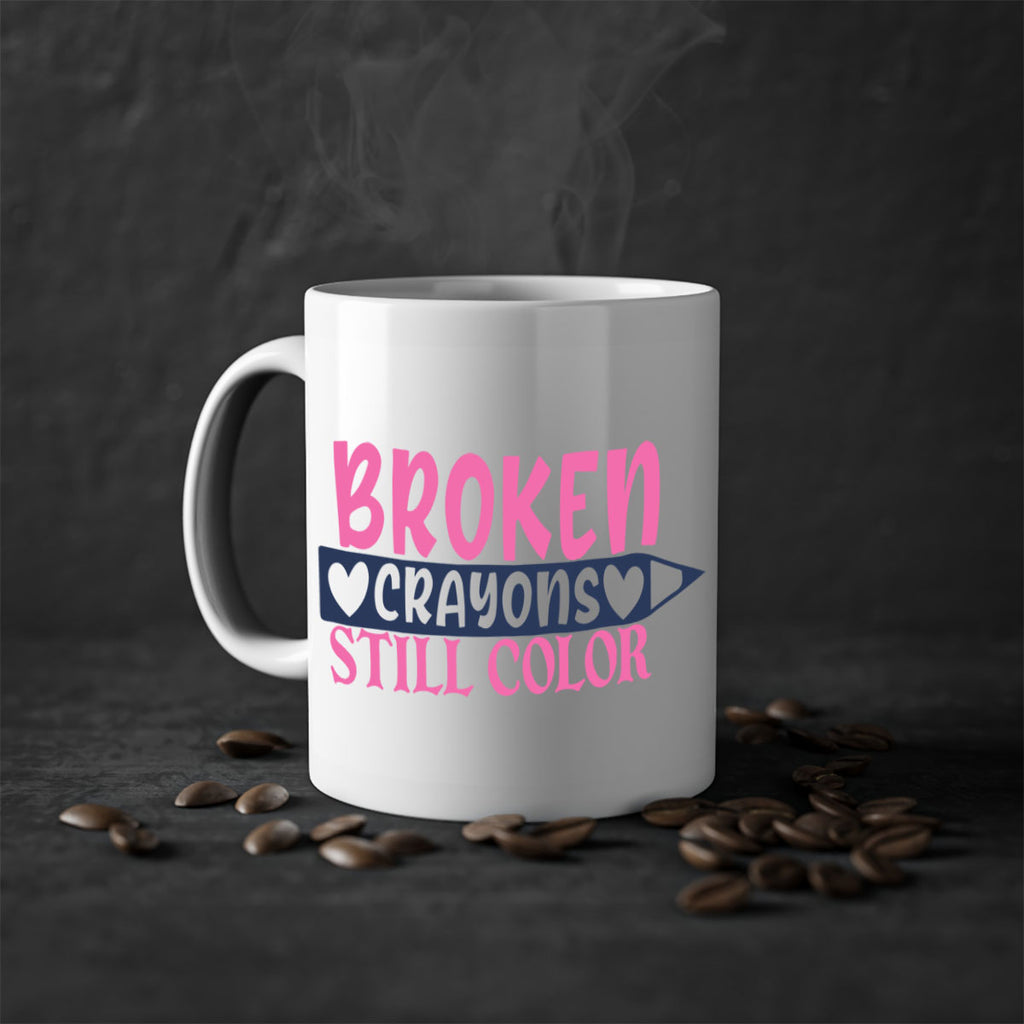 broken crayons still color Style 134#- motivation-Mug / Coffee Cup