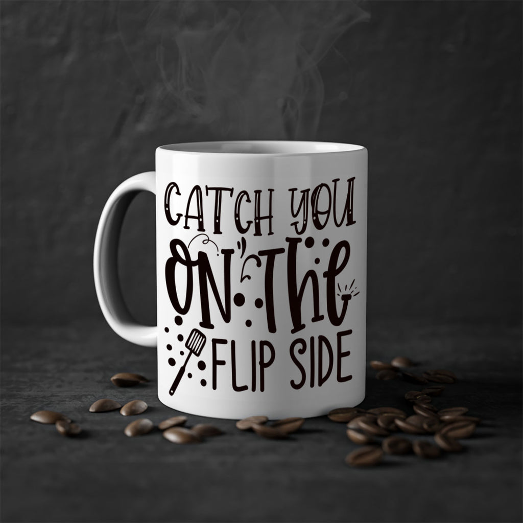 catch you on the flipside 49#- kitchen-Mug / Coffee Cup