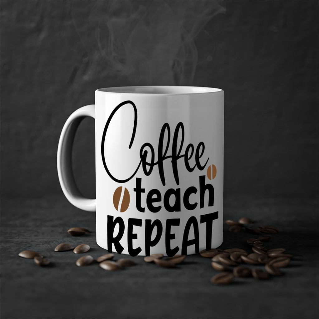 coffee teach repeat Style 186#- teacher-Mug / Coffee Cup