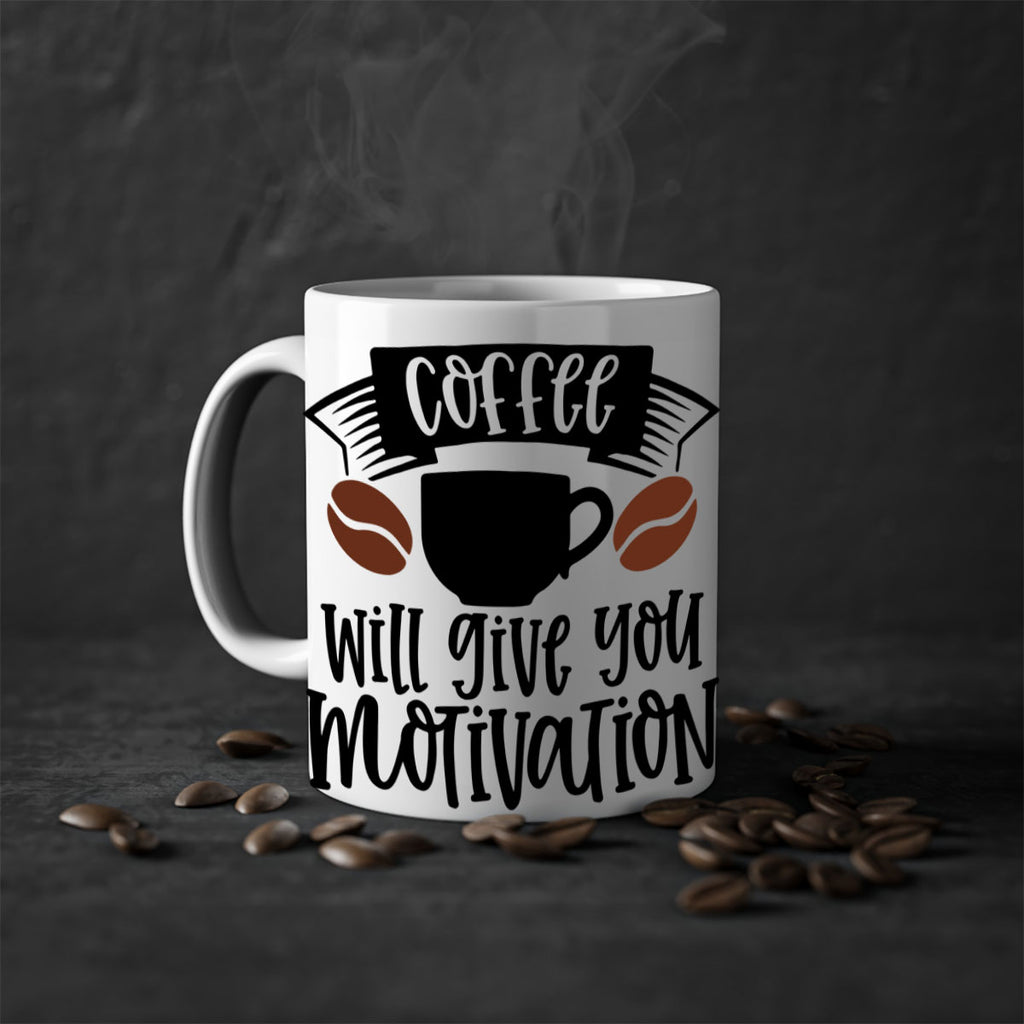 coffee will give you motivation 133#- coffee-Mug / Coffee Cup