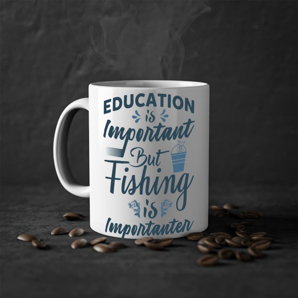 education is important 160#- fishing-Mug / Coffee Cup