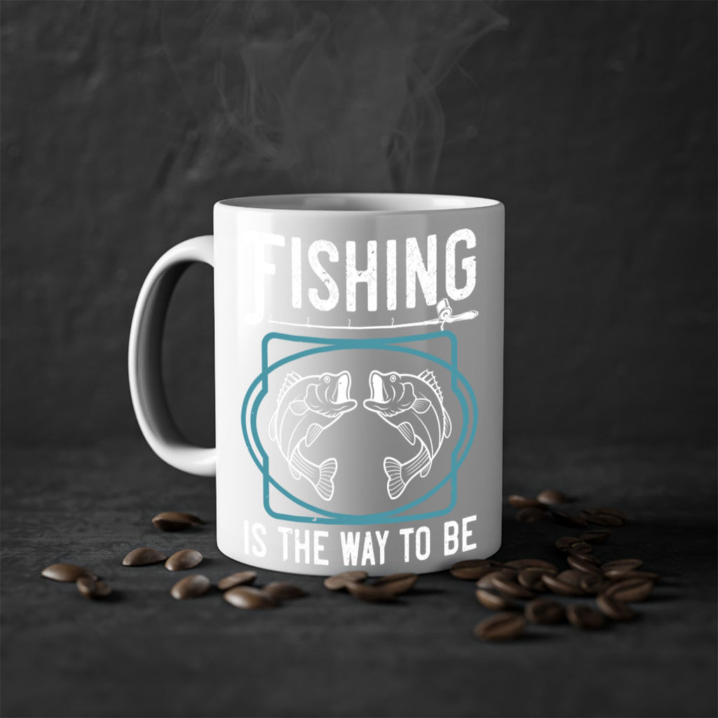 fishing is the way to be 270#- fishing-Mug / Coffee Cup