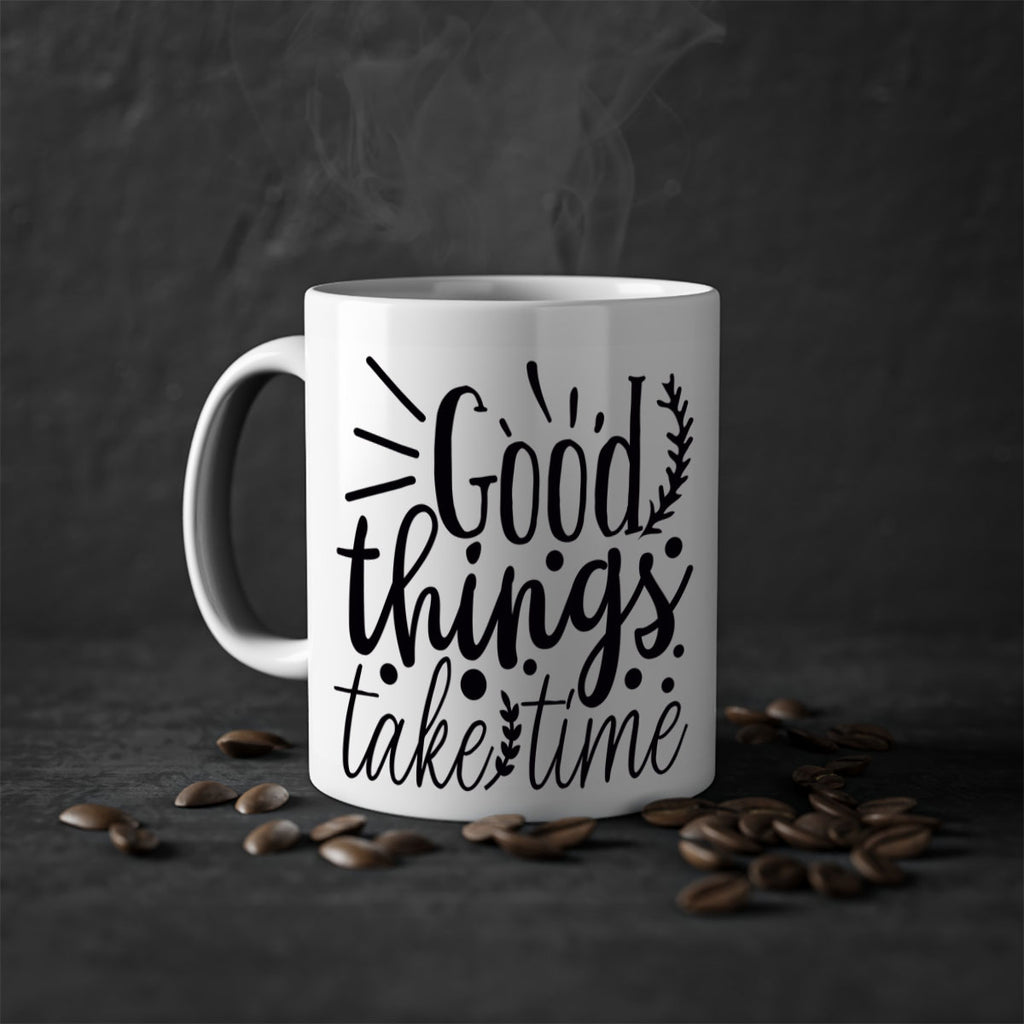 good things take time 44#- gym-Mug / Coffee Cup