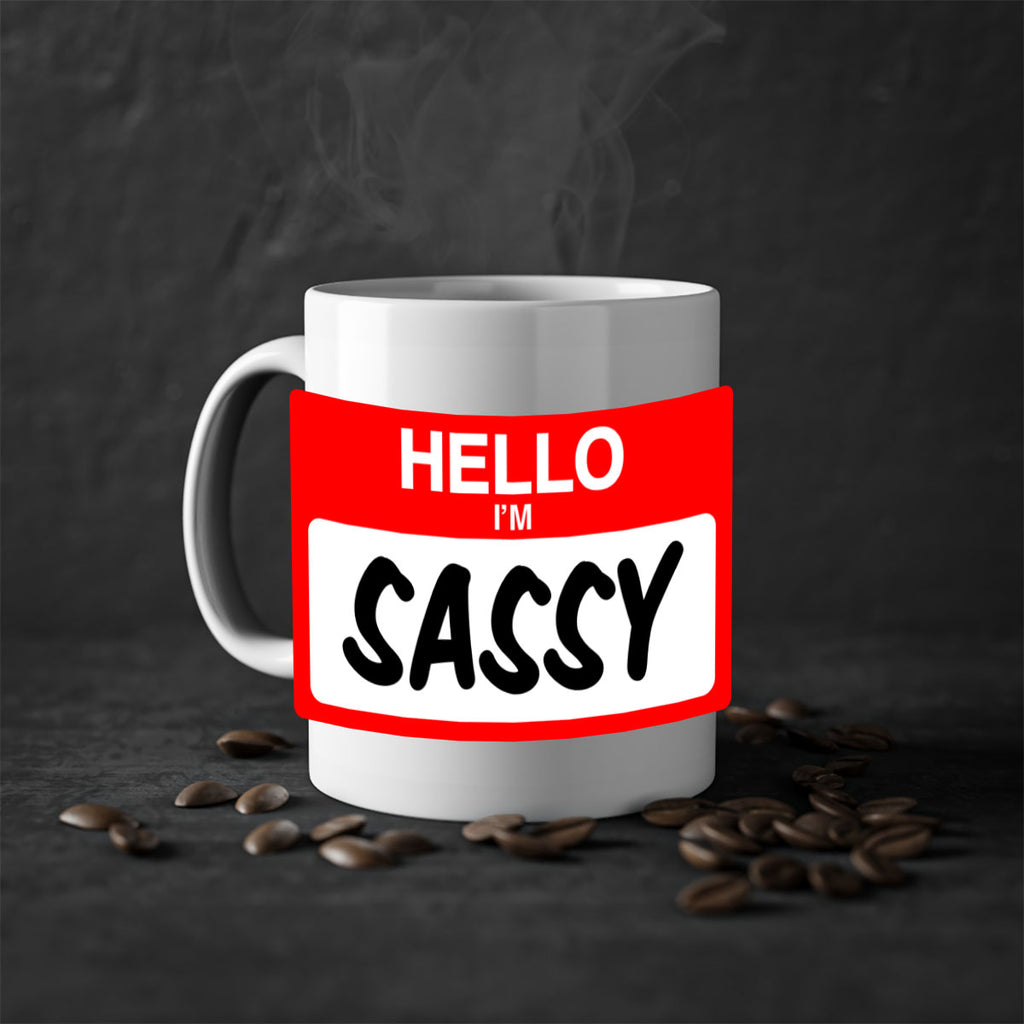 hello im sassy 129#- black words - phrases-Mug / Coffee Cup