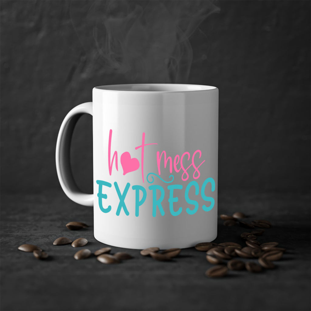 hot mess express 342#- mom-Mug / Coffee Cup