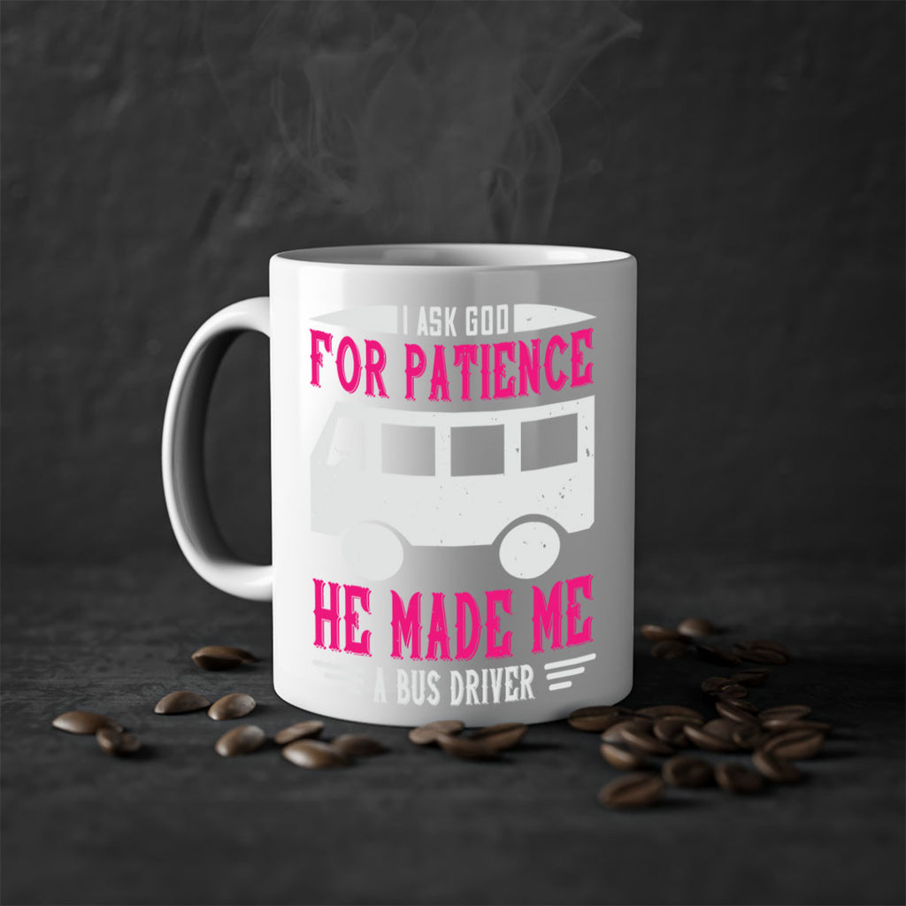 i ask god for patience he made me a bus driver Style 33#- bus driver-Mug / Coffee Cup