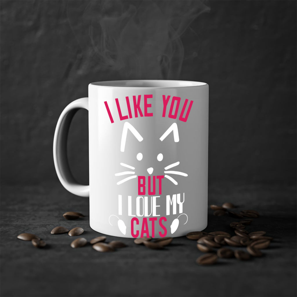 i like you but ilike my cats Style 53#- cat-Mug / Coffee Cup