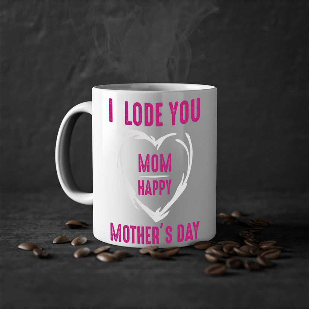 i lode you mom happy mother’s day 165#- mom-Mug / Coffee Cup