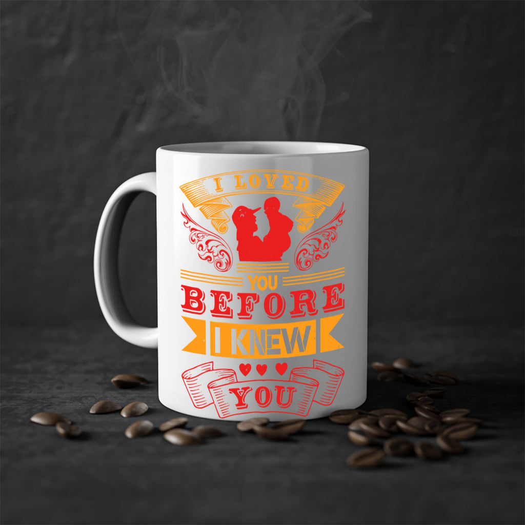 i loved you before i knew you 60#- mothers day-Mug / Coffee Cup