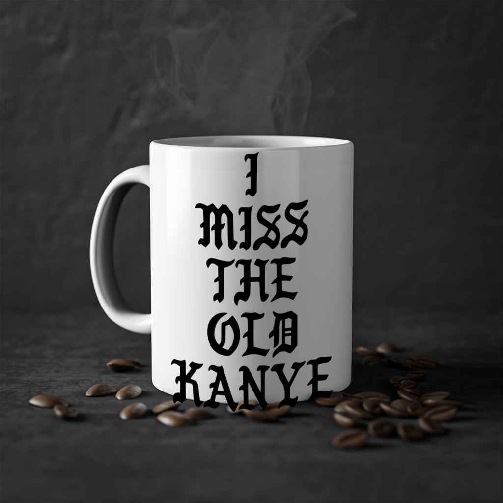 i miss the old kanye pablo 114#- black words - phrases-Mug / Coffee Cup