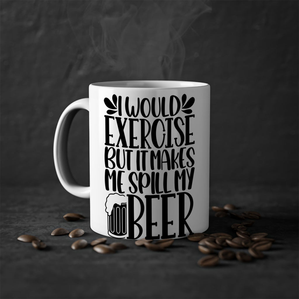 i would exercise but it makes 33#- beer-Mug / Coffee Cup