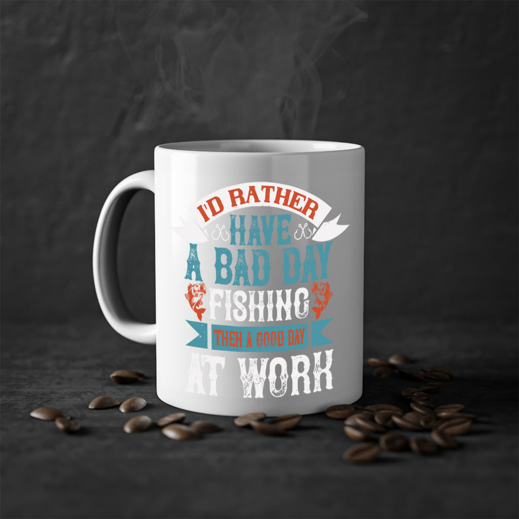 id rather have a bad day 286#- fishing-Mug / Coffee Cup