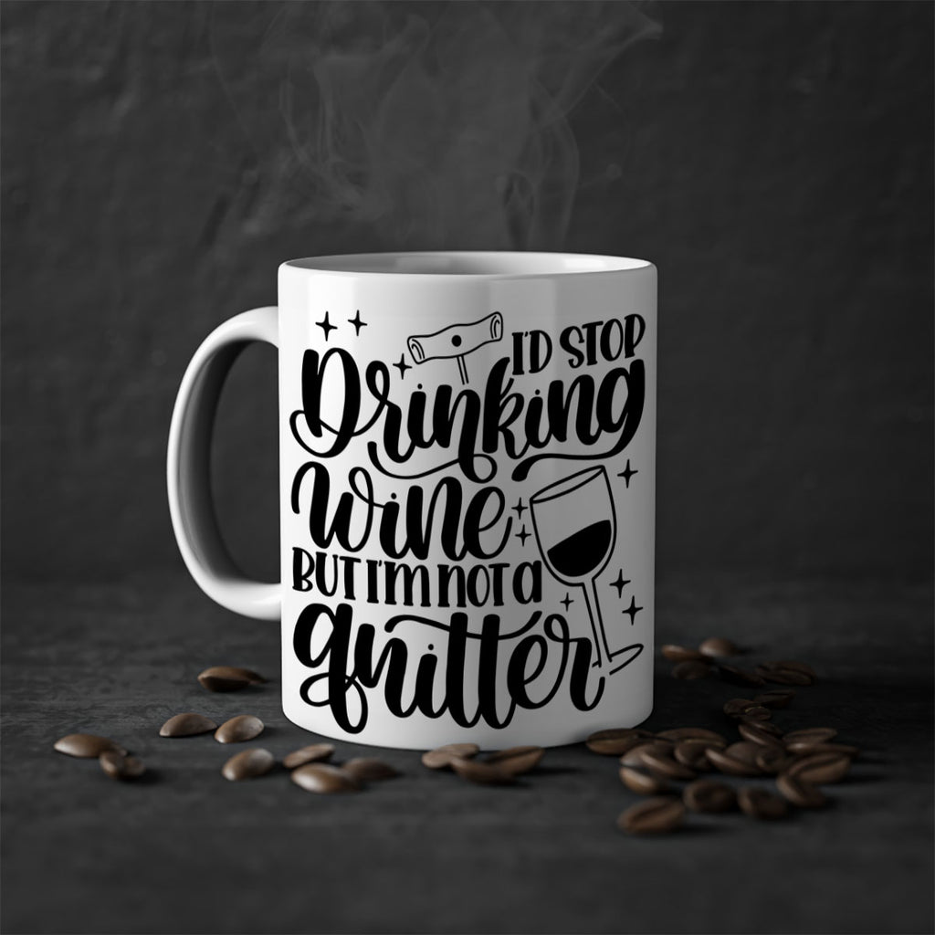 id stop drinking wine 49#- wine-Mug / Coffee Cup