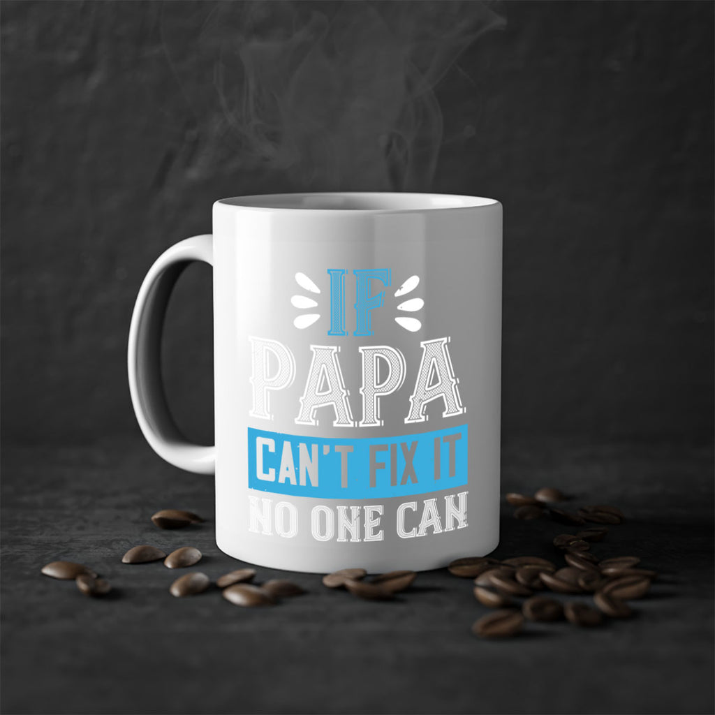 if papa cant fix it no one can 32#- grandpa-Mug / Coffee Cup