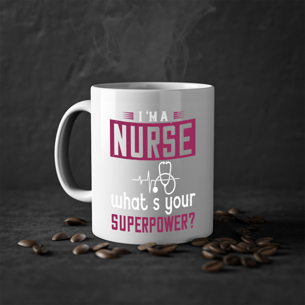 im anurse whats your superpower Style 302#- nurse-Mug / Coffee Cup