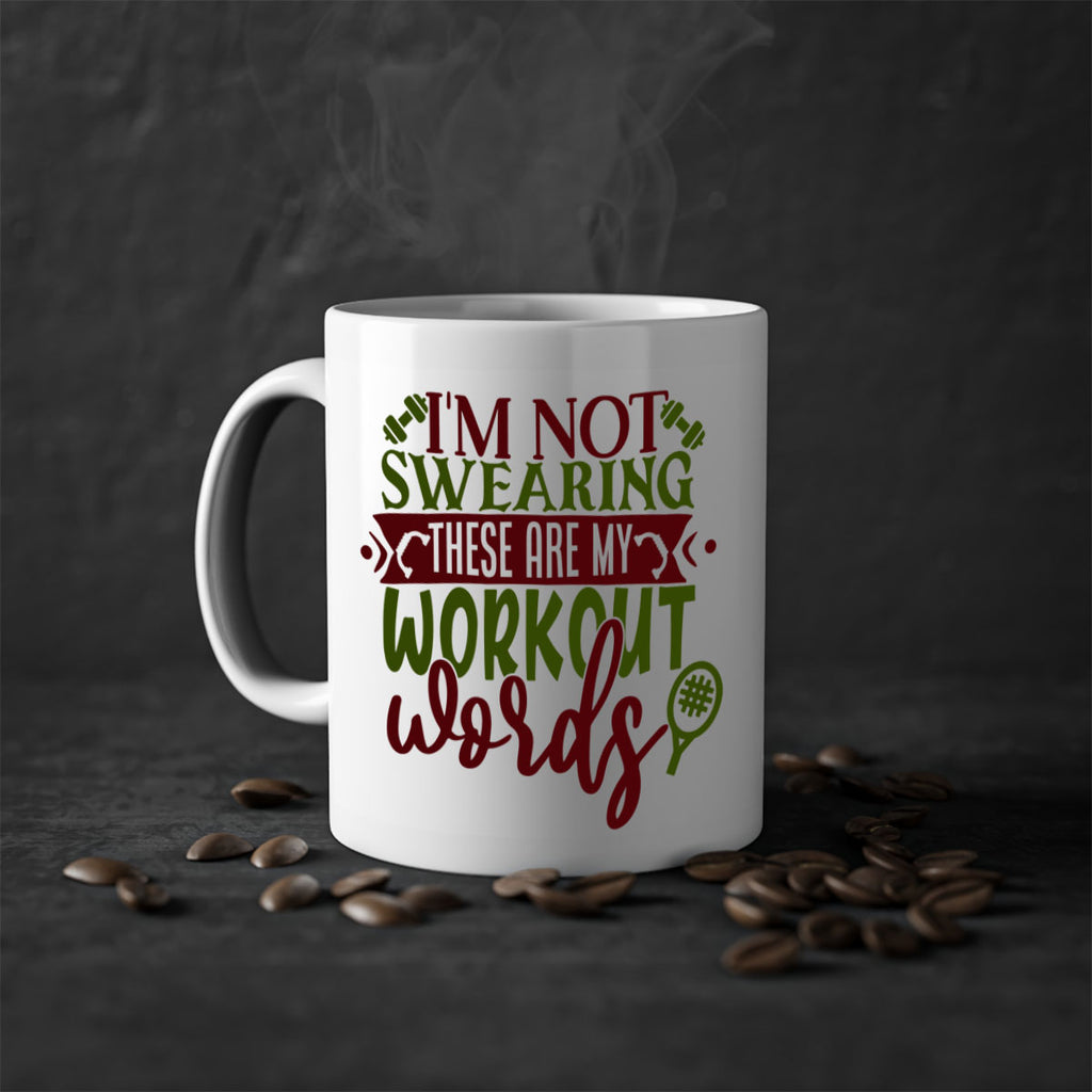 im not swearing these are my workout words 40#- gym-Mug / Coffee Cup